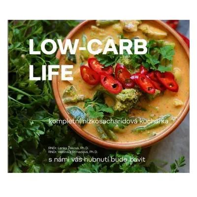 Low-carb life - kompletní nízkosacharidová kuchařka