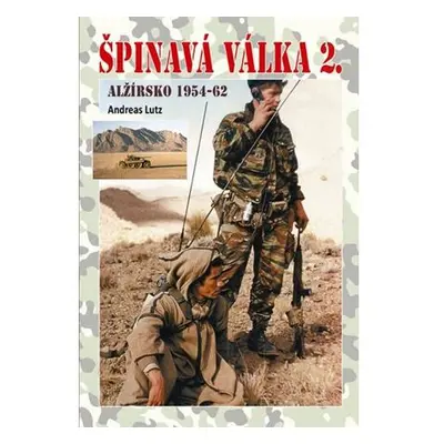 Špinavá válka 2. - Alžírsko 1954-1962