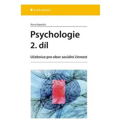 Psychologie 2. díl - Učebnice pro obor sociální činnost