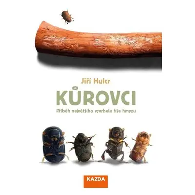 Kůrovci - Příběh největšího vyvrhele říše hmyzu