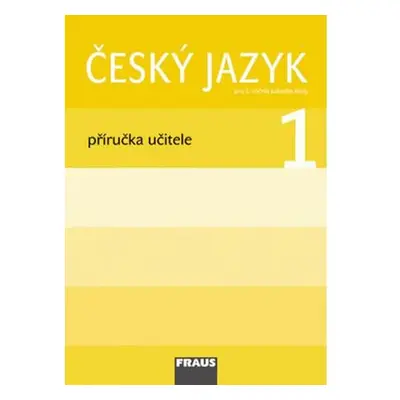 Český jazyk/Čítanka 1 pro ZŠ - Příručka učitele