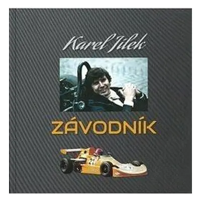 Karel Jílek - Závodník