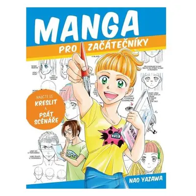 Manga pro začátečníky - Naučte se kreslit a psát scénáře