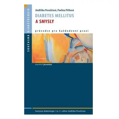 Diabetes mellitus a smysly