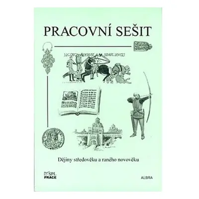 Dějiny středověku a raného novověku (pracovní sešit)