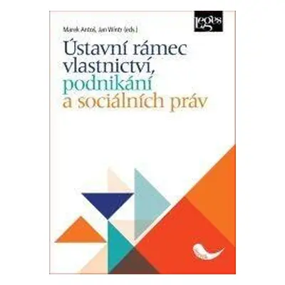 Ústavní rámec vlastnictví, podnikání a sociálních práv