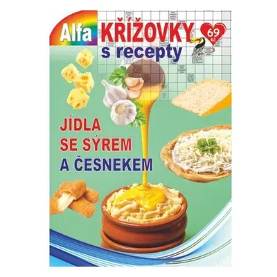 Křížovky s recepty 3/2022 - Jídla se sýrem a česnekem