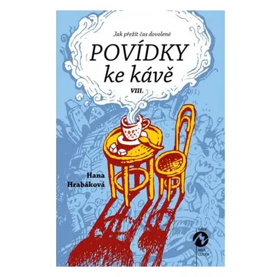 Povídky ke kávě VIII. aneb Jak přežít čas dovolené