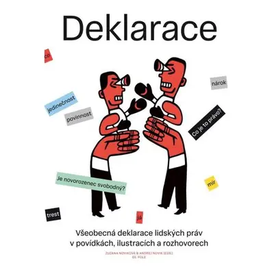 Všeobecná deklarace lidských práv v povídkách, ilustracích a rozhovorech