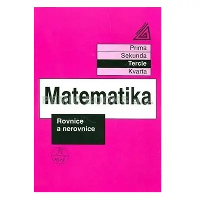 Matematika pro nižší třídy víceletých gymnázií - Rovnice a nerovnice