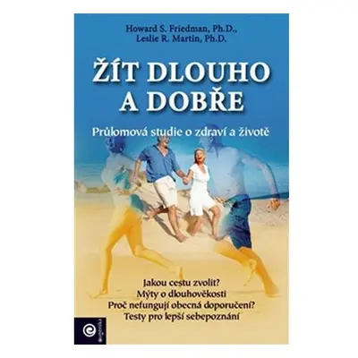 Žít dlouho a dobře - Průlomová studie o zdraví a životě