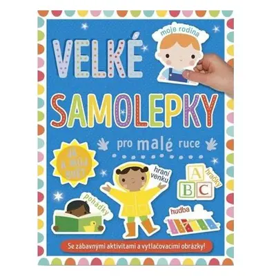 Velké samolepky pro malé ruce Já a můj svět