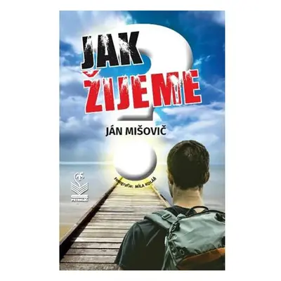 Jak žijeme?