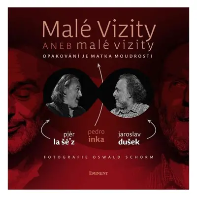 Malé vizity aneb malé vizity - Opakování je matka moudrosti