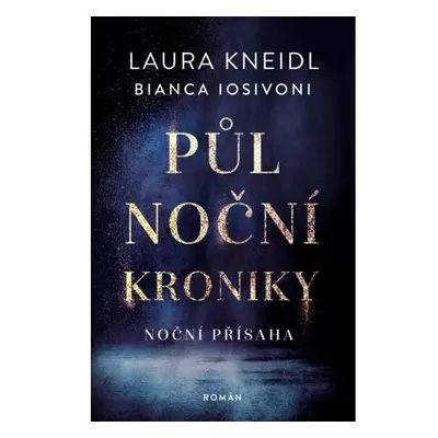 Půlnoční kroniky 6 - Noční přísaha