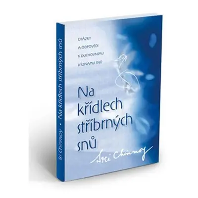 Na křídlech stříbrných snů