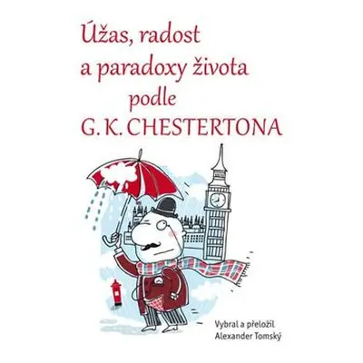 Úžas, radost a paradoxy života podle G. K. Chestertona