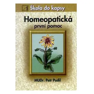 Homeopatická první pomoc - Škola do kapsy