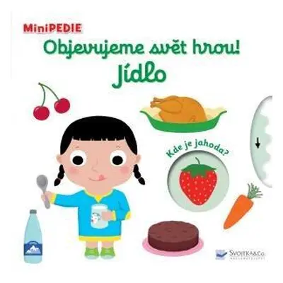 MiniPEDIE Objevujeme svět hrou! Jídlo