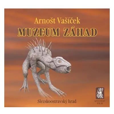 Muzeum záhad - Slezskoostravský hrad