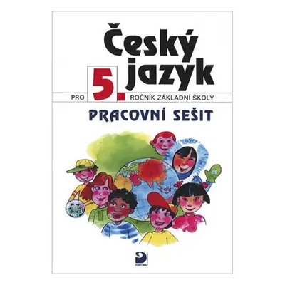 Český jazyk pro 5. ročník ZŠ - Pracovní sešit