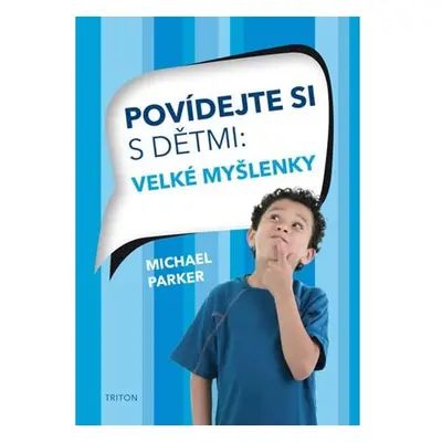 Povídejte si s dětmi - Velké myšlenky