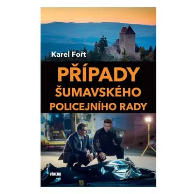 Případy šumavského policejního rady