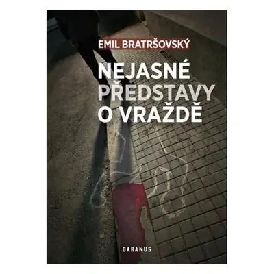 Nejasné představy o vraždě