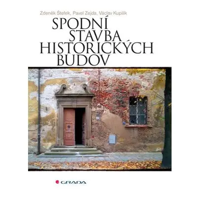 Spodní stavba historických budov