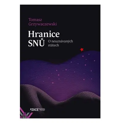 Hranice snů - O neuznávaných státech