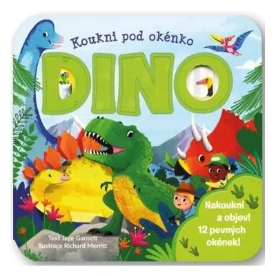 Koukni pod okénko DINO