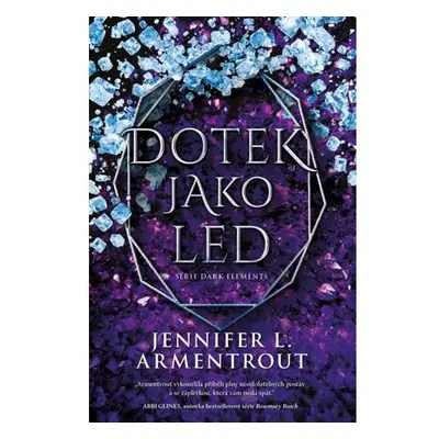 Dotek jako led