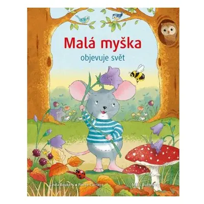 Malá myška objevuje svět