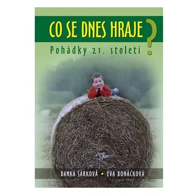 Co se dnes hraje? - Pohádky 21.století