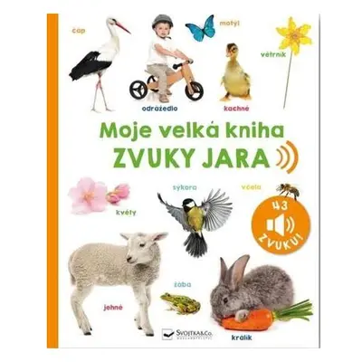 Moje velká kniha Zvuky jara