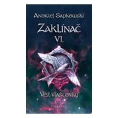 Zaklínač VI. - Věž vlaštovky