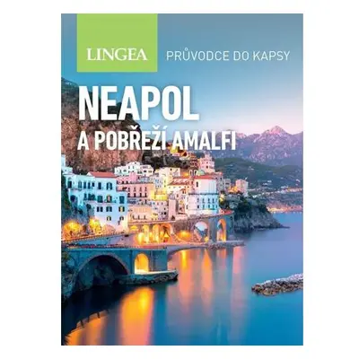 Neapol a pobřeží Amalfi - Průvodce do kapsy