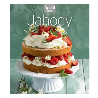 Jahody (Edice Apetit)