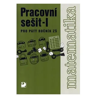 Matematika pro 5. ročník ZŠ - 1. část - Pracovní sešit