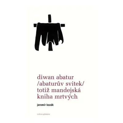 Diwan Abatur (Abaturův svitek) totiž Mandejská kniha mrtvých