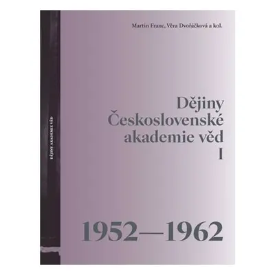 Dějiny Československé akademie věd I (1952-1962)