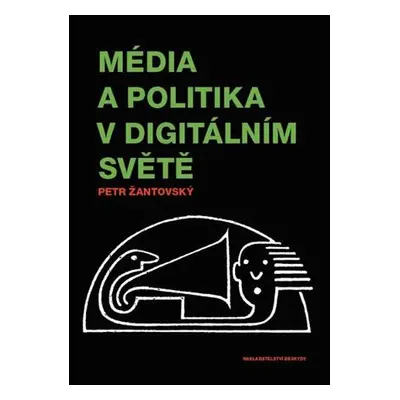 Média a politika v digitálním světě