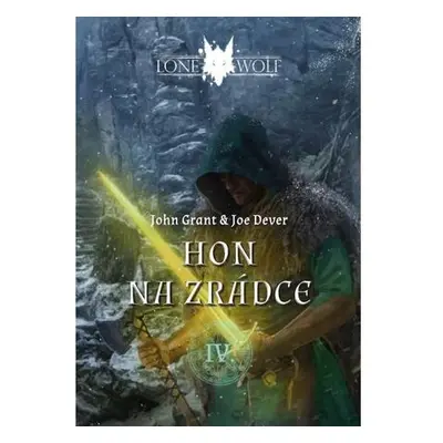 Legendy o Lone Wolfovi 4 - Hon na zrádce