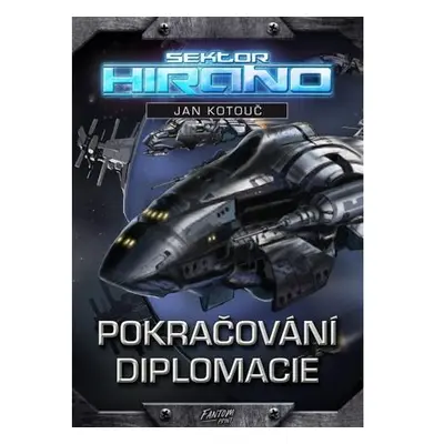 Sektor Hirano 1 - Pokračování diplomacie