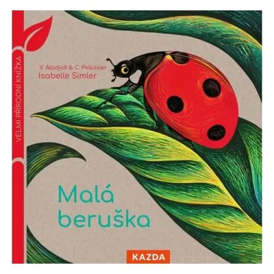 Malá beruška - Velmi přírodní knížka