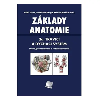 Základy anatomie 3a - Trávicí a dýchací systém