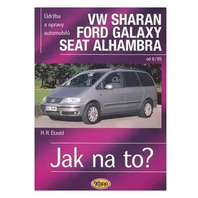 VW Sharan, Ford Galaxy, Seat Alhambra od 6/95 - Jak na to? - 90.