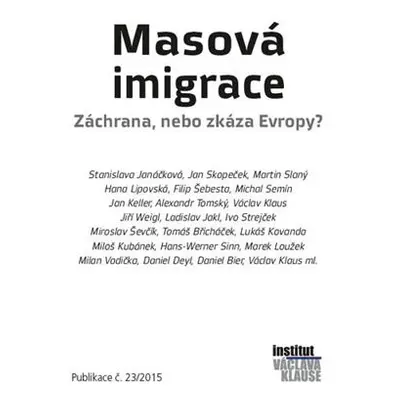 Masová imigrace - Záchrana, nebo zkáza Evropy?