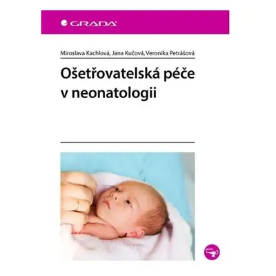 Ošetřovatelská péče v neonatologii