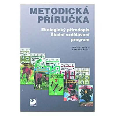 Ekologický přírodopis, ŠVP pro 6.–9. r. ZŠ, metodická příručka